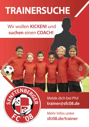 Plakat Trainersuche: Wir wollen kicken! und suchen einen Coach! – Meldet euch bei Phil, trainer@sfc08.de